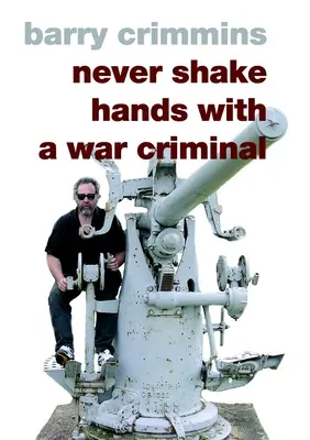 Gib niemals einem Kriegsverbrecher die Hand - Never Shake Hands with a War Criminal