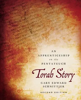 Torah Story, Zweite Ausgabe: Ein Lehrbuch zum Pentateuch - Torah Story, Second Edition: An Apprenticeship on the Pentateuch