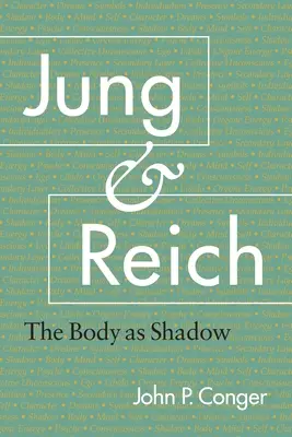 Jung und Reich: Der Körper als Schatten - Jung and Reich: The Body as Shadow