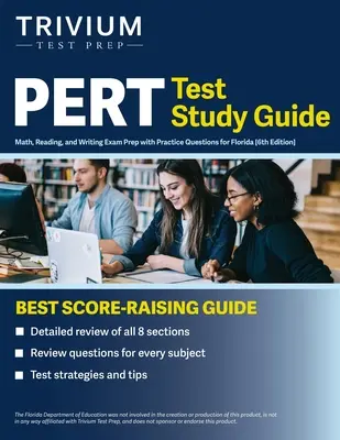 PERT Test Study Guide: Mathematik, Lesen und Schreiben Prüfungsvorbereitung mit Übungsfragen für Florida [6. Auflage] - PERT Test Study Guide: Math, Reading, and Writing Exam Prep with Practice Questions for Florida [6th Edition]