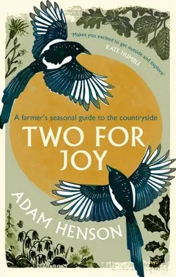 Zwei für die Freude: Die unzähligen Möglichkeiten, das Landleben zu genießen - Two for Joy: The Myriad Ways to Enjoy the Countryside