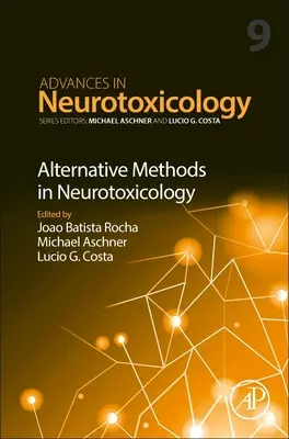 Alternative Methoden in der Neurotoxikologie: Band 9 - Alternative Methods in Neurotoxicology: Volume 9