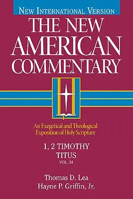 1, 2 Timotheus, Titus: Eine exegetische und theologische Auslegung der Heiligen Schrift Band 34 - 1, 2 Timothy, Titus: An Exegetical and Theological Exposition of Holy Scripture Volume 34