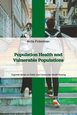 Gesundheit der Bevölkerung und gefährdete Bevölkerungsgruppen - Population Health and Vulnerable Populations