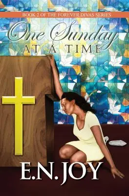 One Sunday At A Time - Buch 2 der Forever Divas Serie - One Sunday At A Time - Book 2 of Forever Divas Series