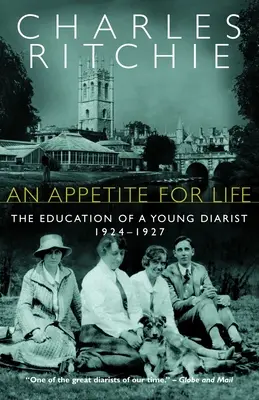 Appetit auf das Leben: Die Erziehung eines jungen Tagebuchschreibers, 1924-1927 - An Appetite for Life: The Education of a Young Diarist, 1924-1927