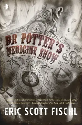 Dr. Potter's Medizin-Show - Dr. Potter's Medicine Show