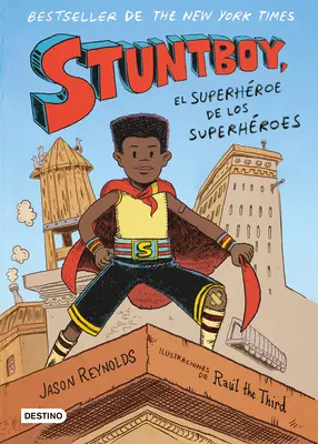 Stuntboy: El Superhroe de Los Superhroes / Stuntboy: In the Meantime (Spanische Ausgabe) - Stuntboy: El Superhroe de Los Superhroes / Stuntboy: In the Meantime (Spanish Edition)