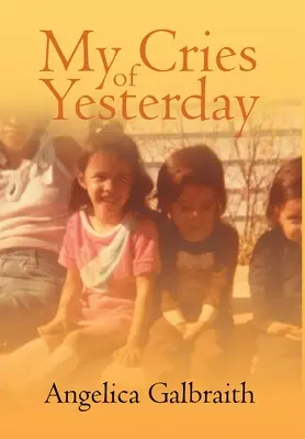 Meine Schreie von gestern - My Cries of Yesterday