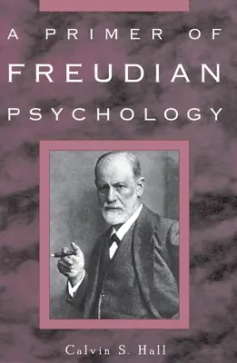 Eine Fibel der Freudschen Psychologie - A Primer of Freudian Psychology
