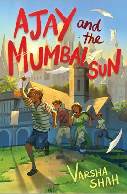 Ajay und die Sonne von Mumbai - Ajay and the Mumbai Sun