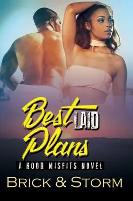 Best Laid Plans - Ein Hood Misfits-Roman - Best Laid Plans - A Hood Misfits Novel