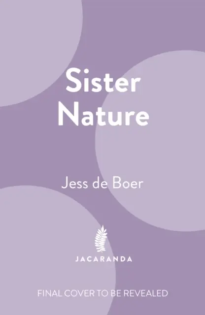 Sister Nature - Die Erziehung einer optimistischen Imkerin - Sister Nature - The Education of an Optimistic Beekeeper