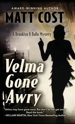 Velma ist aus dem Ruder gelaufen: Ein Brooklyn 8 Ballo-Krimi - Velma Gone Awry: A Brooklyn 8 Ballo Mystery