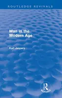 Der Mensch in der Neuzeit (Routledge Revivals) - Man in the Modern Age (Routledge Revivals)