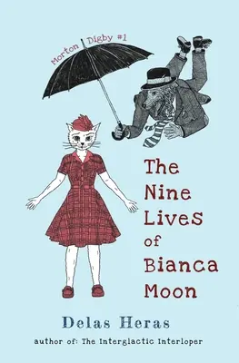 Die neun Leben der Bianca Moon - The Nine Lives of Bianca Moon