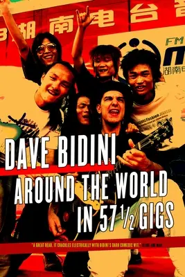 In 57 1/2 Gigs um die Welt - Around the World in 57 1/2 Gigs