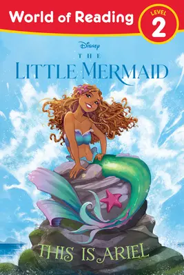 Welt des Lesens: Die kleine Meerjungfrau: Das ist Ariel - World of Reading: The Little Mermaid: This Is Ariel