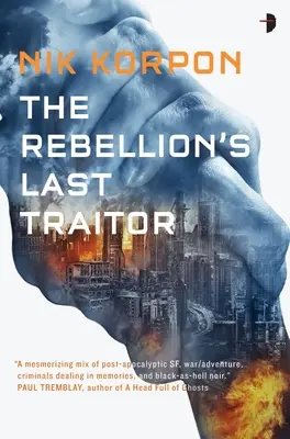 Der letzte Verräter der Rebellion - The Rebellion's Last Traitor