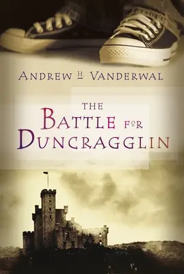 Die Schlacht um Duncragglin - The Battle for Duncragglin