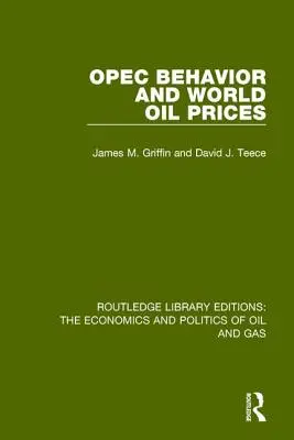 Das Verhalten der OPEC und die weltweiten Ölpreise - OPEC Behaviour and World Oil Prices