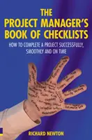 Project Manager's Book of Checklists, The - Wie Sie ein Projekt erfolgreich, reibungslos und pünktlich abschließen - Project Manager's Book of Checklists, The - How to complete a project successfully, smoothly and on time