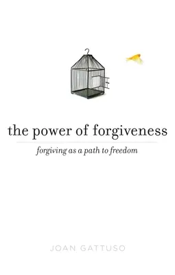 Die Kraft des Verzeihens: Verzeihen als Weg zur Freiheit - The Power of Forgiveness: Forgiving as a Path to Freedom