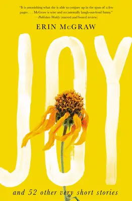 Freude: Und 52 andere Kurzgeschichten - Joy: And 52 Other Very Short Stories