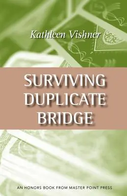 Duplicate Bridge überleben: Die ersten 23,69 Punkte - Surviving Duplicate Bridge: The First 23.69 Points