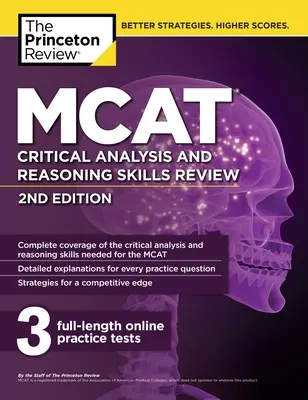 MCAT Critical Analysis and Reasoning Skills Review, 2. - MCAT Critical Analysis and Reasoning Skills Review, 2nd Edition