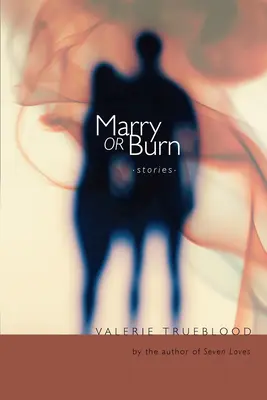 Heiraten oder verbrennen: Geschichten - Marry or Burn: Stories