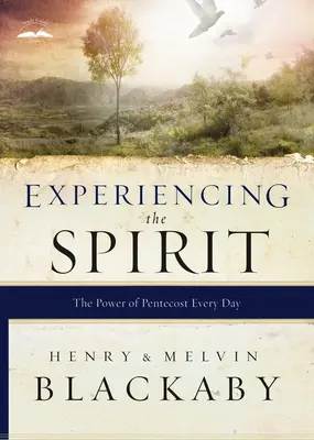 Den Geist erleben: Die Kraft von Pfingsten jeden Tag - Experiencing the Spirit: The Power of Pentecost Every Day