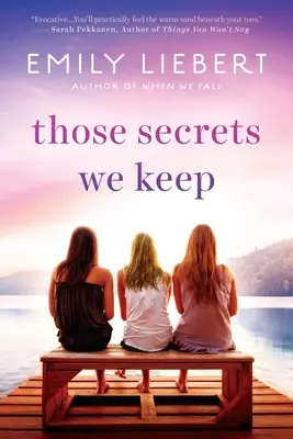 Die Geheimnisse, die wir bewahren - Those Secrets We Keep