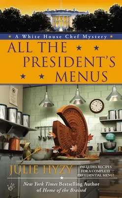Alle Menüs des Präsidenten - All the President's Menus