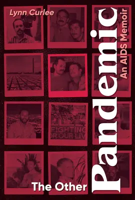 Die andere Pandemie: Eine AIDS-Erinnerung - The Other Pandemic: An AIDS Memoir