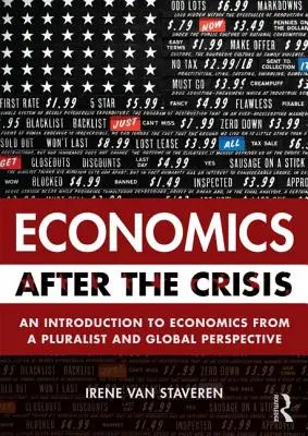 Wirtschaft nach der Krise: Eine Einführung in die Wirtschaftswissenschaften aus einer pluralistischen und globalen Perspektive - Economics After the Crisis: An Introduction to Economics from a Pluralist and Global Perspective