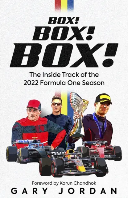 Box! Box! Box! Die Insider-Geschichte der Formel-1-Saison 2022 - Box! Box! Box!: The Inside Track of the 2022 Formula One Season