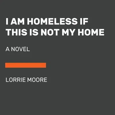 Ich bin heimatlos, wenn dies nicht mein Zuhause ist - I Am Homeless If This Is Not My Home