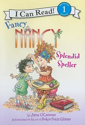 Fancy Nancy: Glänzende Buchstabiererin - Fancy Nancy: Splendid Speller