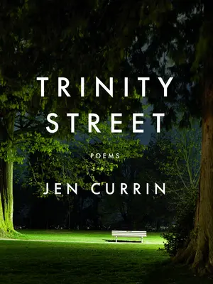 Trinity Street: Gedichte - Trinity Street: Poems
