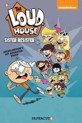 Das laute Haus Band 18: Schwester Widerstandskämpferin - The Loud House Vol. 18: Sister Resister