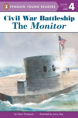 Schlachtschiff des Bürgerkriegs: Die Monitor: Die Monitor - Civil War Battleship: The Monitor: The Monitor