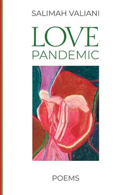 Pandemie der Liebe: Gedichte - Love Pandemic: Poems
