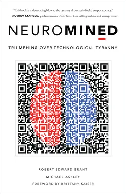 Neurominiert: Triumph über die technologische Tyrannei - Neuromined: Triumphing Over Technological Tyranny