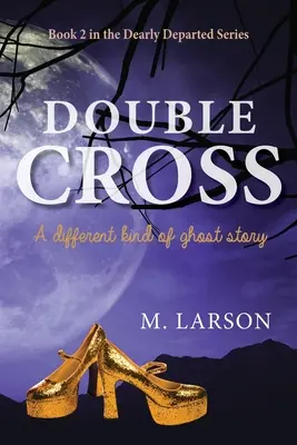Doppeltes Kreuz: Eine Geistergeschichte der anderen Art - Double Cross: A Different Kind of Ghost Story