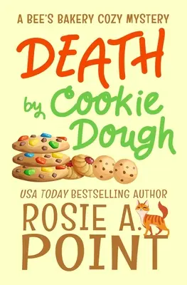 Tod durch Plätzchenteig: Ein gemütliches kulinarisches Mysterium - Death by Cookie Dough: A Cozy Culinary Mystery