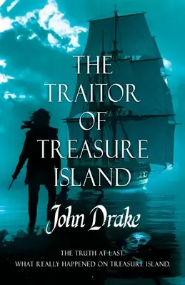 Der Verräter von der Schatzinsel: Endlich die Wahrheit - The Traitor of Treasure Island: The truth at last