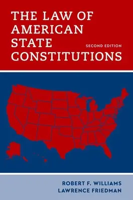 Das Recht der amerikanischen Staatsverfassungen - The Law of American State Constitutions