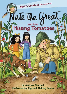 Nate der Große und die fehlenden Tomaten - Nate the Great and the Missing Tomatoes