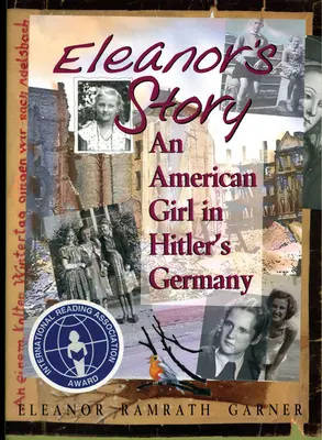 Die Geschichte von Eleanor: Ein amerikanisches Mädchen in Hitlers Deutschland - Eleanor's Story: An American Girl in Hitler's Germany